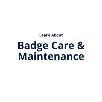 Badge care and maintenance